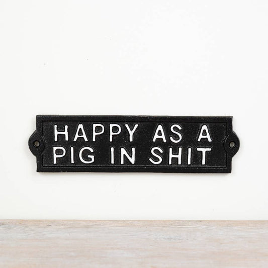 "Happy as a Pig in S***" Cast Iron Sign 21cm - RW Home & Garden